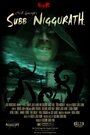 Фильм «Subb Niggurath» смотреть онлайн фильм в хорошем качестве 720p