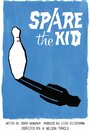 Фильм «Spare the Kid» скачать бесплатно в хорошем качестве без регистрации и смс 1080p