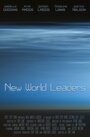 Фильм «New World Leaders» смотреть онлайн фильм в хорошем качестве 720p