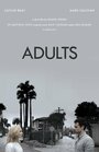 Фильм «Adults» смотреть онлайн фильм в хорошем качестве 720p