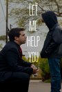 Фильм «Let Me Help You» скачать бесплатно в хорошем качестве без регистрации и смс 1080p