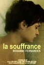 «La Souffrance» трейлер фильма в хорошем качестве 1080p