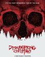 Фильм «Dismembering Christmas» смотреть онлайн фильм в хорошем качестве 1080p