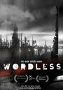 Фильм «Wordless» скачать бесплатно в хорошем качестве без регистрации и смс 1080p