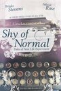 «Shy of Normal: Tales of New Life Experiences» трейлер фильма в хорошем качестве 1080p