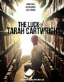 «The Luck of Tarah Cartwright» кадры фильма в хорошем качестве