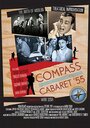 «Compass Cabaret 55» трейлер фильма в хорошем качестве 1080p