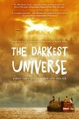 «The Darkest Universe» кадры фильма в хорошем качестве