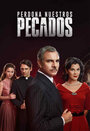 «Perdona nuestros pecados» трейлер сериала в хорошем качестве 1080p