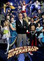 ТВ-передача «Who Wants to Be a Superhero?» трейлер в хорошем качестве 1080p