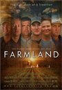 Фильм «Farmland» смотреть онлайн фильм в хорошем качестве 1080p