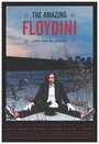 Фильм «The Amazing Floydini» смотреть онлайн фильм в хорошем качестве 720p