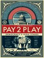 ТВ-передача «PAY 2 PLAY: Democracy's High Stakes» кадры в хорошем качестве