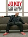 Фильм «Jo Koy: Don't Make Him Angry» смотреть онлайн фильм в хорошем качестве 720p