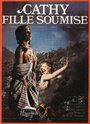 «Cathy, fille soumise» трейлер фильма в хорошем качестве 1080p