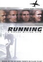 Фильм «Running» смотреть онлайн фильм в хорошем качестве 720p