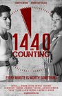 Фильм «1440 and Counting» смотреть онлайн фильм в хорошем качестве 720p