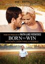 Фильм «Born to Win» скачать бесплатно в хорошем качестве без регистрации и смс 1080p