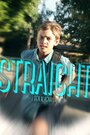 Фильм «Straight» смотреть онлайн фильм в хорошем качестве 1080p