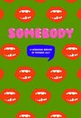 Фильм «Somebody» смотреть онлайн фильм в хорошем качестве 720p