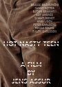 Фильм «Hot Nasty Teen» смотреть онлайн фильм в хорошем качестве 1080p