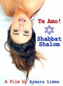 Фильм «Te Amo! Shabbat Shalom» смотреть онлайн фильм в хорошем качестве 1080p