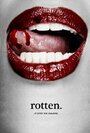 Фильм «rotten.» смотреть онлайн фильм в хорошем качестве 720p