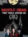 Фильм «Mostly Dead» скачать бесплатно в хорошем качестве без регистрации и смс 1080p