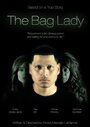 «The Bag Lady» трейлер фильма в хорошем качестве 1080p