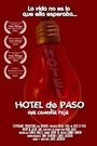 Фильм «Hotel de Paso» смотреть онлайн фильм в хорошем качестве 720p