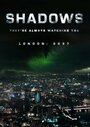 Фильм «Shadows» смотреть онлайн фильм в хорошем качестве 720p