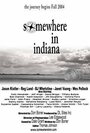 Фильм «Somewhere in Indiana» смотреть онлайн фильм в хорошем качестве 1080p