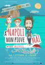 Фильм «A Napoli non piove mai» смотреть онлайн фильм в хорошем качестве 1080p