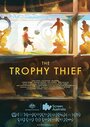 Фильм «The Trophy Thief» смотреть онлайн фильм в хорошем качестве 720p