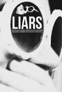 Фильм «Liars» смотреть онлайн фильм в хорошем качестве 1080p