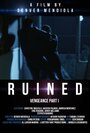 Фильм «Ruined Vengeance Part 1» смотреть онлайн фильм в хорошем качестве 720p