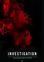 «Investigation» трейлер фильма в хорошем качестве 1080p