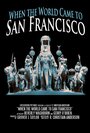 «When the World Came to San Francisco» кадры фильма в хорошем качестве