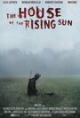 «The House of the Rising Sun» трейлер фильма в хорошем качестве 1080p