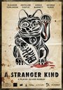 Фильм «A Stranger Kind» смотреть онлайн фильм в хорошем качестве 720p