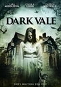 «Dark Vale» трейлер фильма в хорошем качестве 1080p