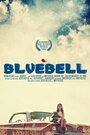 Фильм «Bluebell» смотреть онлайн фильм в хорошем качестве 1080p