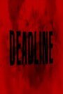 «Deadline» трейлер фильма в хорошем качестве 1080p