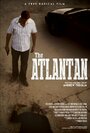 «The Atlantan» трейлер фильма в хорошем качестве 1080p