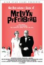 Фильм «The Five Wives & Lives of Melvyn Pfferberg» смотреть онлайн фильм в хорошем качестве 720p