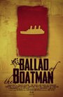 Фильм «Ballad of the Boatman» смотреть онлайн фильм в хорошем качестве 1080p