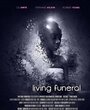 Фильм «Living Funeral» смотреть онлайн фильм в хорошем качестве 720p