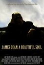 «James Dean: A Beautiful Soul» трейлер фильма в хорошем качестве 1080p