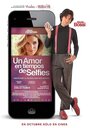 Фильм «Un amor en tiempos de selfies» смотреть онлайн фильм в хорошем качестве 720p