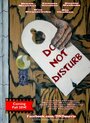 Фильм «Do Not Disturb» смотреть онлайн фильм в хорошем качестве 1080p